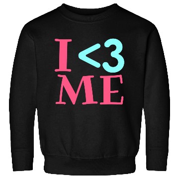 Discover I Love Me, Heart, Positive, Cool, Stylish,Teens Sweatshirts