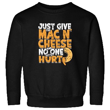 Discover Mac N' Cheese Taster Pasta Food Macaroni Sweatshirts