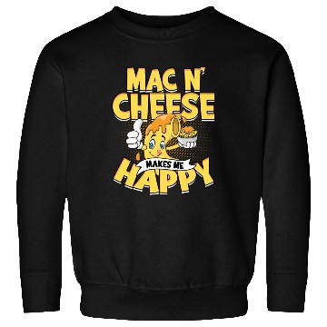 Discover Mac N' Cheese Taster Pasta Food Macaroni Sweatshirts