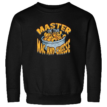 Discover Mac N' Cheese Taster Pasta Food Macaroni Sweatshirts