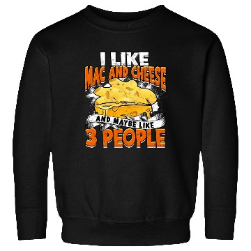 Discover Mac N' Cheese Taster Pasta Food Macaroni Sweatshirts