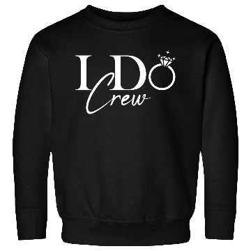 Discover I Do Crew Bride bachelorette party Sweatshirts