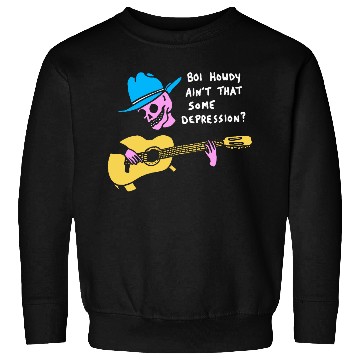 Discover Boi Howdy Ain't That Some Depression? Apparel Sweatshirts