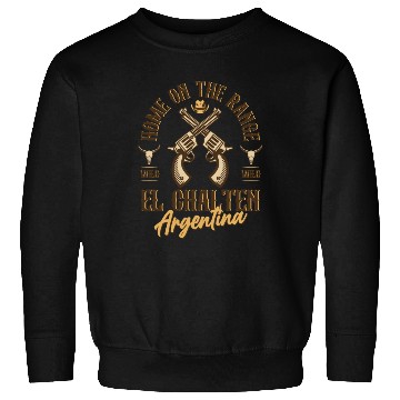 Discover El Chalten Argentina wild west town Sweatshirts