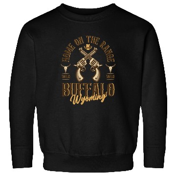 Discover Buffalo Wyoming wild west town Sweatshirts