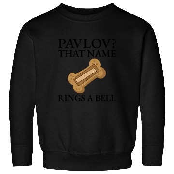 Discover Pavlov That Name Rings A Bell Bone Cookie Funny Sweatshirts