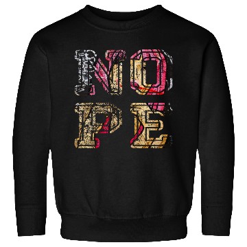 Discover NOPE - don't be a yes person! Sweatshirts