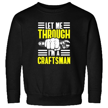 Discover Craft Workshop Construction Site Master Builder Sweatshirts