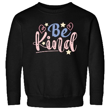 Discover Be Kind hearts and stars, Cool sayings, Kindness Sweatshirts