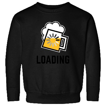 Discover Beer Loading (Drinking In Progress / Positive / /) Sweatshirts