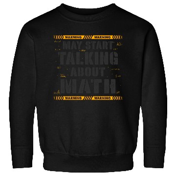 Discover May Start Talking About Math Is My Superpower, Sweatshirts