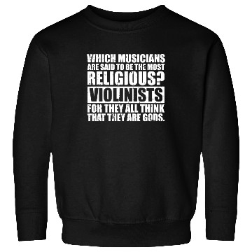 Discover Violin Violinist Humorous Sweatshirts