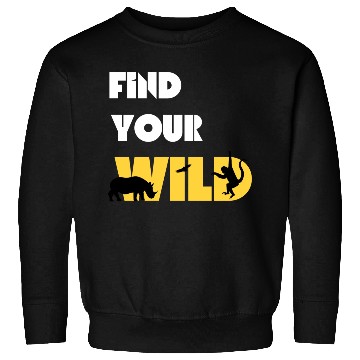 Discover Find Your Wild Sweatshirts