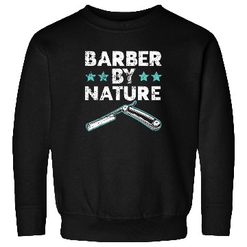 Discover Barber By Nature Haircut Barbershop Hairstylist Sweatshirts