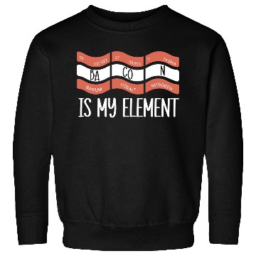 Discover Funny Science Pun Bacon Periodic Table Sweatshirts
