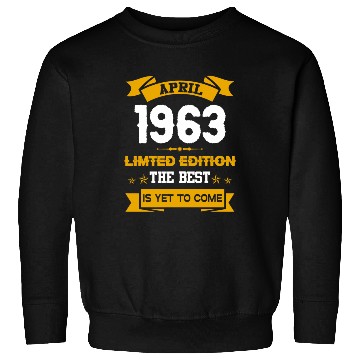 Discover April 1963 Birthday Surprise Sweatshirts