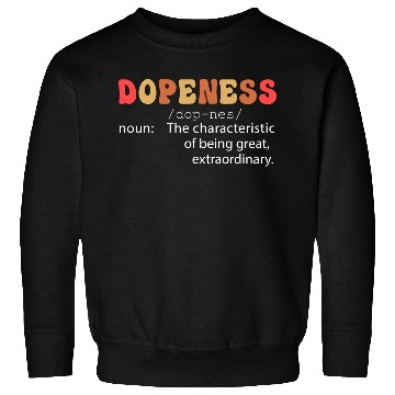 Discover Dopeness Definition Sweatshirts