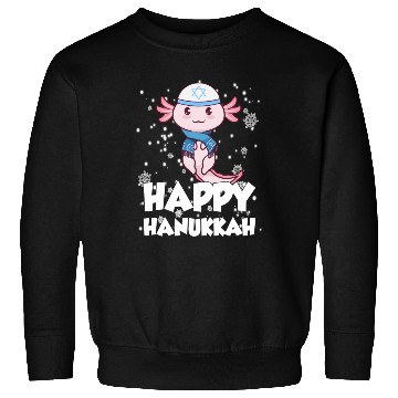 Discover Happy Hanukkah Axolotl Kawaii Cute Axolotl Lover Sweatshirts