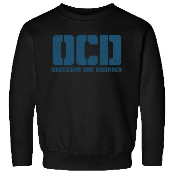 Discover OCD Obsessive Car Disorder Car Lover Sweatshirts