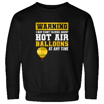 Discover Hot Air Ballooning Hopper Balloon Ride Balloonist Sweatshirts