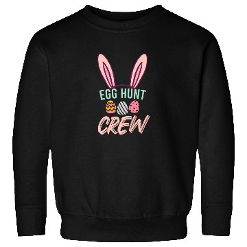 Discover Egg Hunt Crew Funny Easter Day Sweatshirts