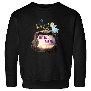 Discover He Is Risen- Hallelujah Sweatshirts