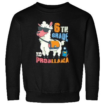 Discover 6th Grade No Probllama Back To School Llama Sweatshirts