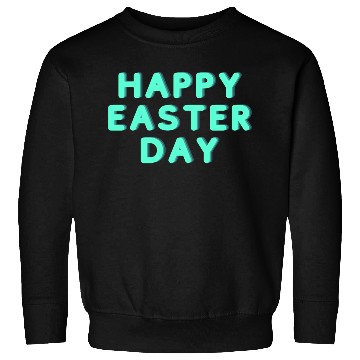 Discover Easter Sunday | Easter day | Easter Monday Sweatshirts