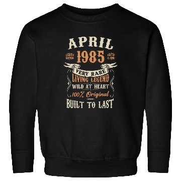 Discover April 1985 Birthday Surprise Sweatshirts