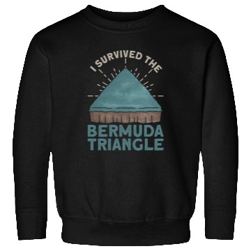 Discover I Survived The Bermuda Triangle Bermuda Triangle Sweatshirts