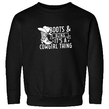 Discover Boots And Bling It's A Cowgirl Thing Sweatshirts