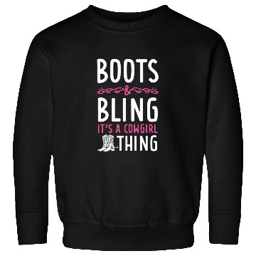 Discover Boots And Bling It's A Cowgirl Thing Sweatshirts