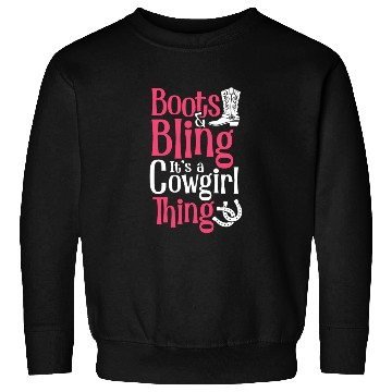 Discover Boots And Bling It's A Cowgirl Thing Sweatshirts