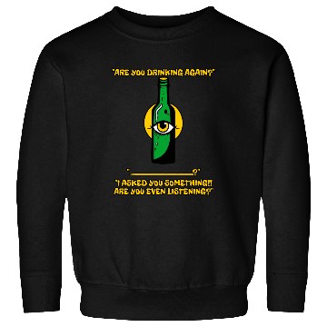 Discover your partner or wife with you - drinking beer Sweatshirts