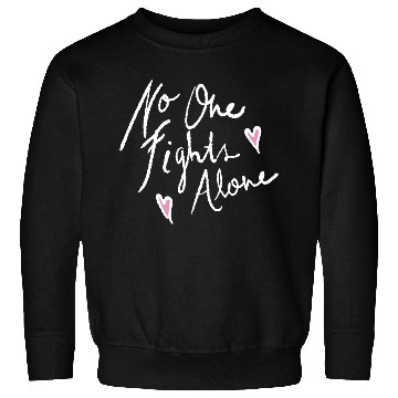 Discover no one fights alone Sweatshirts