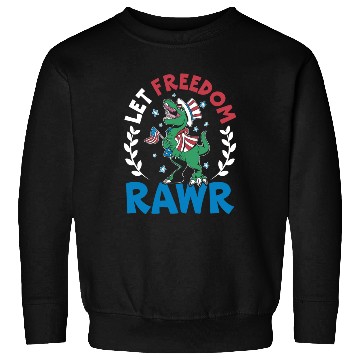Discover Let Freedom Rawr Dinosaur America USA 4th Of July Sweatshirts