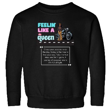 Discover Feelin' Like a Queen Lady Biker motorcycle-theme Sweatshirts