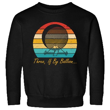 Discover Three, If By Balloon Sweatshirts