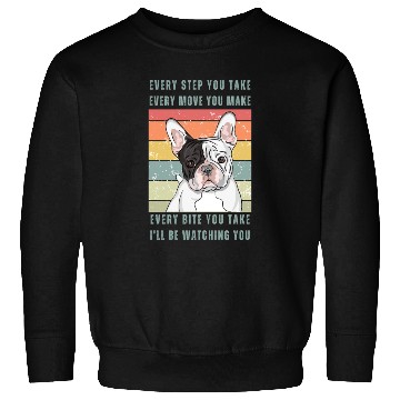 Discover Every Bite You Take - Frenchy Bulldog Sweatshirts