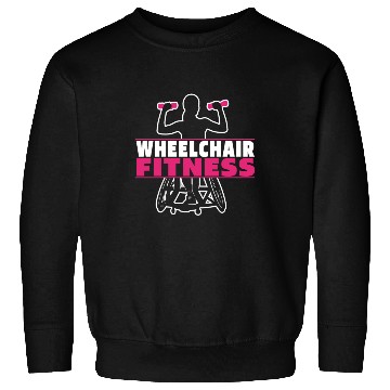 Discover Fitness Workout Gym Wheelchair Sweatshirts