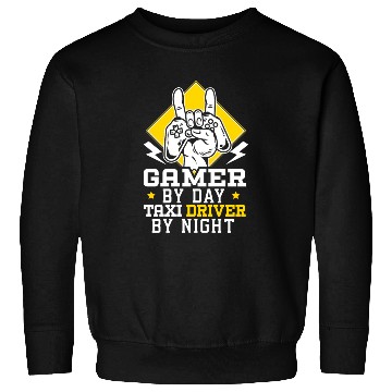Discover Gamer By Day Taxi Driver By Night Cab Driver Sweatshirts