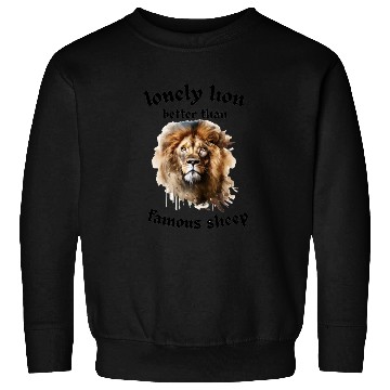 Discover lonely lion quote Sweatshirts