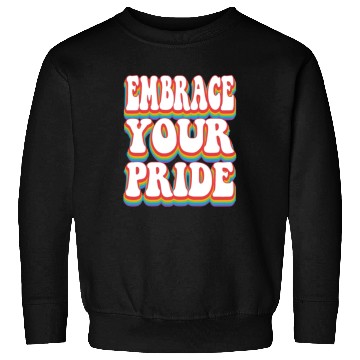 Discover Embrace Your Pride - Pride Rainbow LGBTQ+ Sweatshirts