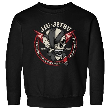 Discover BJJ Skull - Fight or Die, Technique Over Strength Sweatshirts