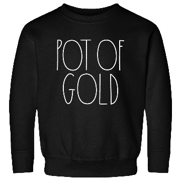 Discover Pot of Gold White Rae Dunn Inspired Minimalist Sweatshirts