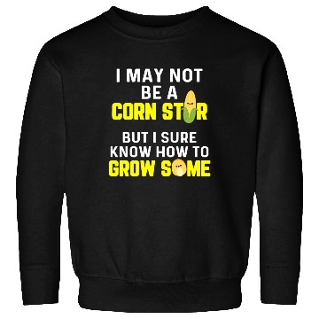 Discover Corn Agriculture Crops Farming Farmer Sweatshirts