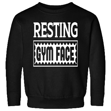 Discover Resting Gym Face Sweatshirts