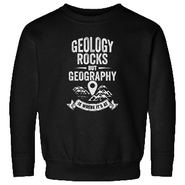 Discover Geography Earth Geographer Science Teacher Gift Sweatshirts