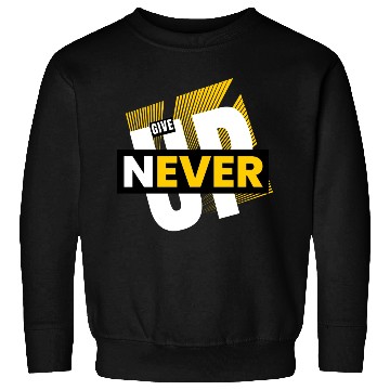 Discover White Yellow Typography Never Give Up Sweatshirts