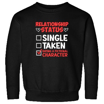 Discover Relationship status dating fictional character Sweatshirts